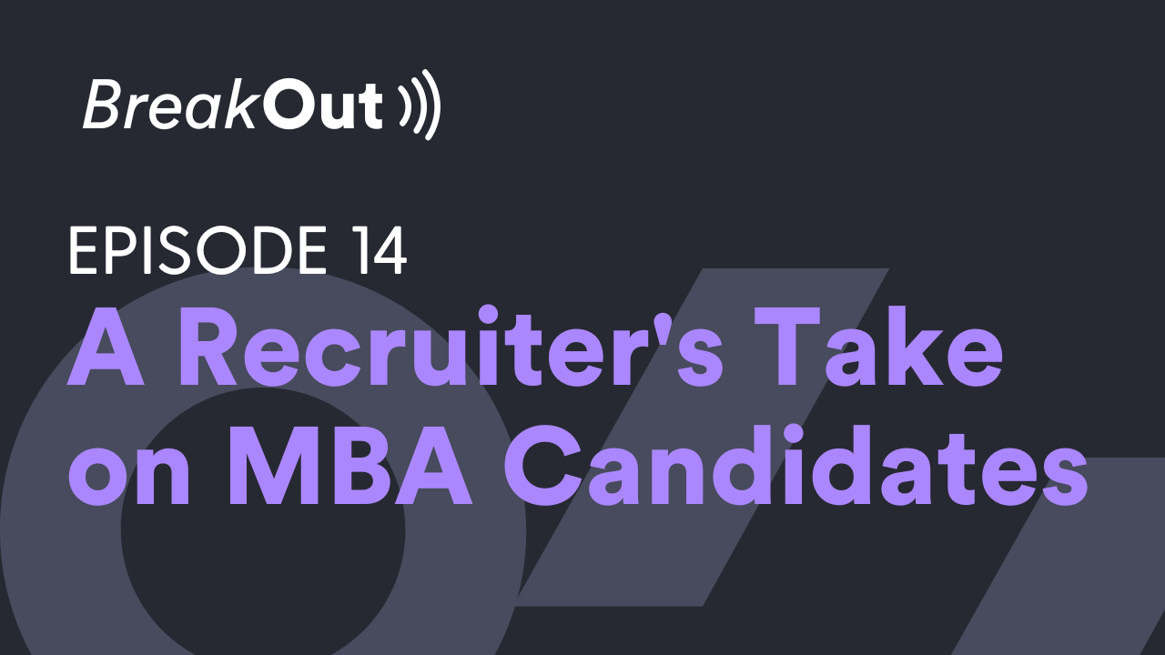 recruiters take on MBA candidates